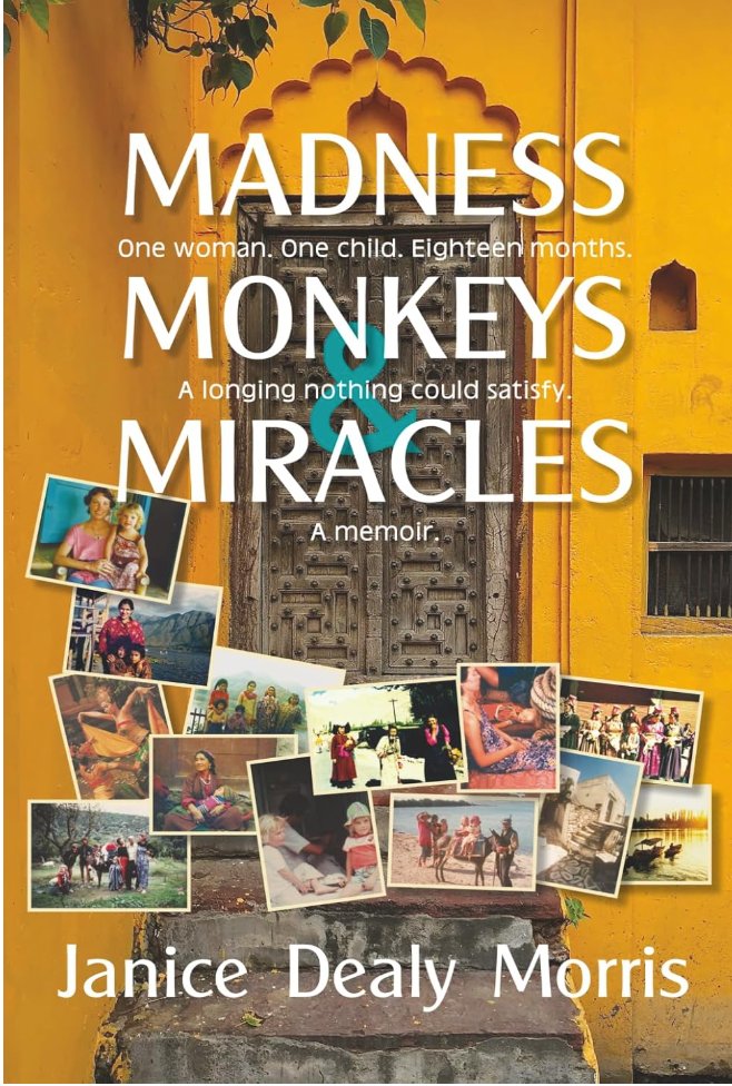 Madness Monkeys and Miracles book cover by Janice Dealy Morris